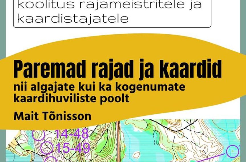 24.11 Pühajärvel rajameistri ja kaardijoonise koolitus